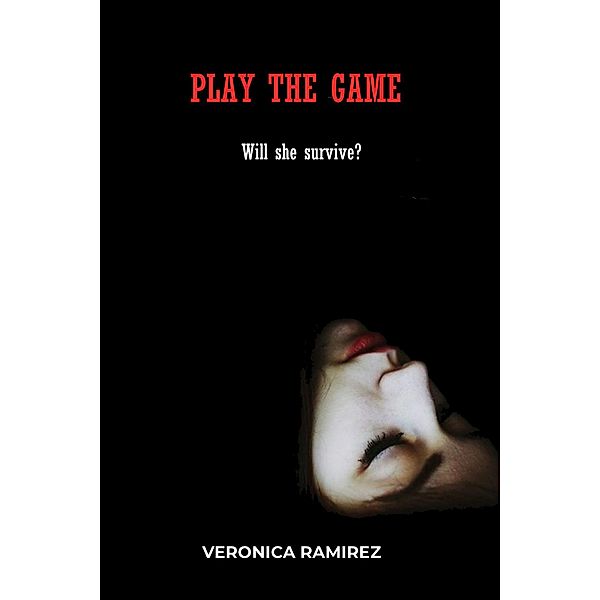 Play the Game / Play the Game, Veronica Ramirez