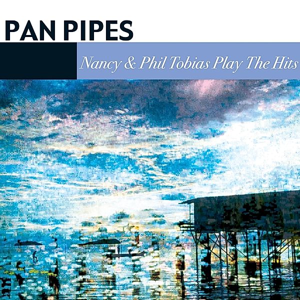 Play The Hits, Panpipes