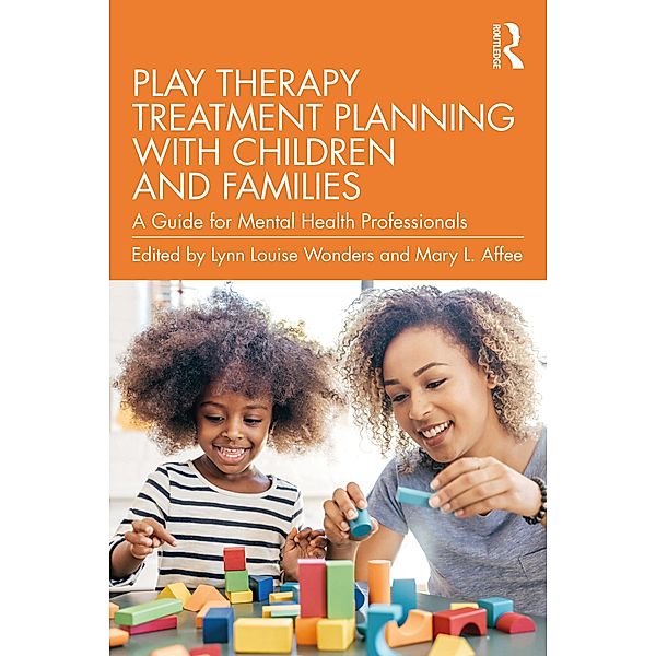 Play Therapy Treatment Planning with Children and Families