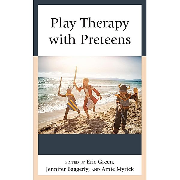 Play Therapy with Preteens