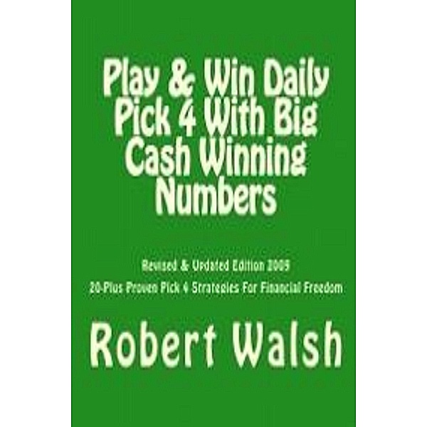 Play & Win Daily Pick 4 With Big Mega Cash Winning Numbers, Robert Walsh