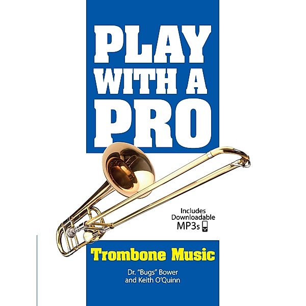 Play with a Pro Trombone Music / Dover Chamber Music Scores, Bugs Bower