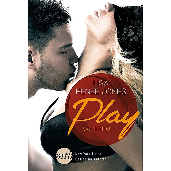 Play with me / Mira Erotik, Lisa Renee Jones