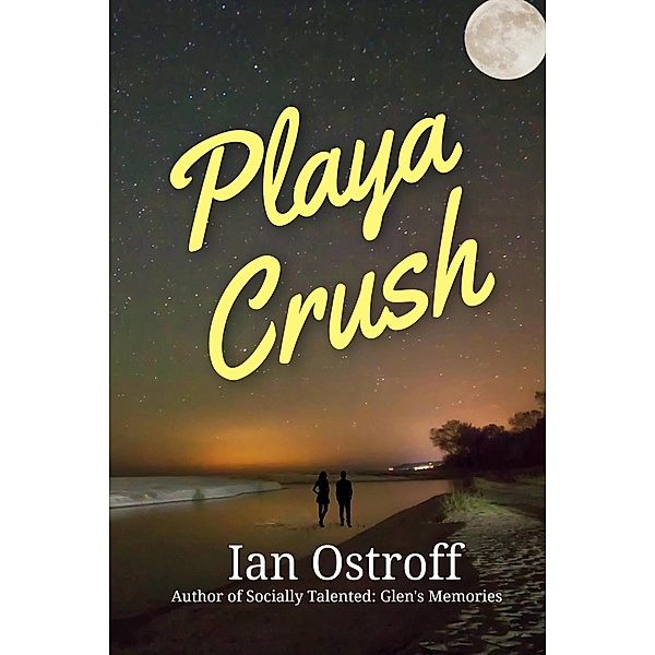 Playa Crush, Ian Ostroff