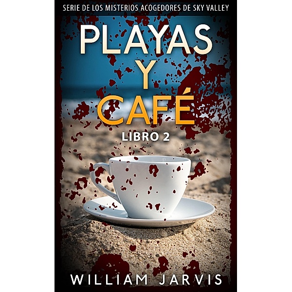 Playas y Cafe, William Jarvis