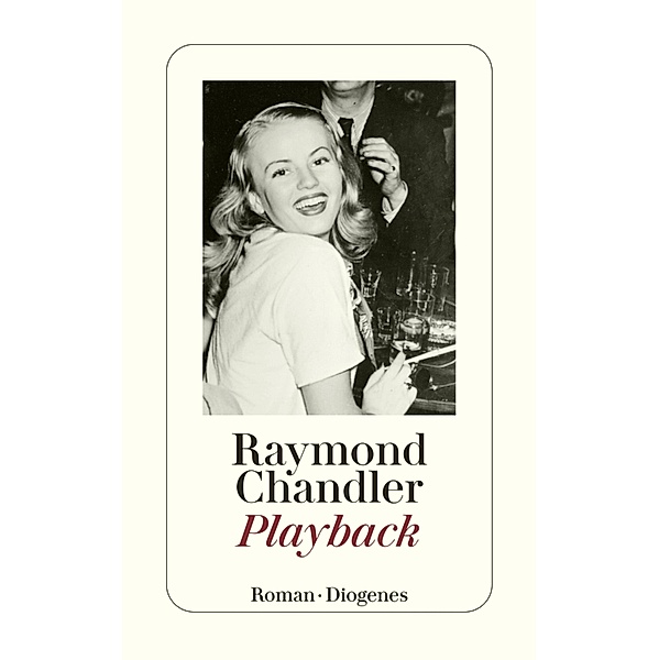 Playback / Diogenes Taschenbücher, Raymond Chandler