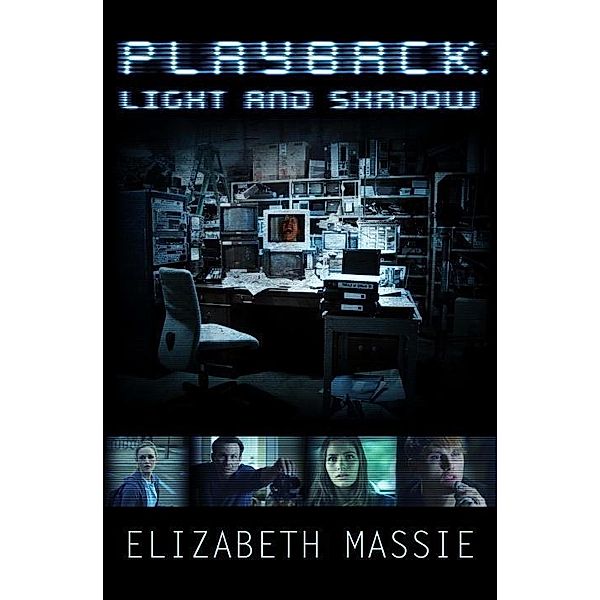 Playback: Light and Shadow (Short Story), Elizabeth Massie
