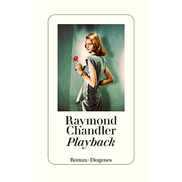 Playback / Philip Marlowe, Raymond Chandler