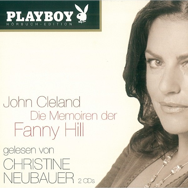 Playboy Hörbuch-Edition - Die Memoiren der Fanny Hill, John Cleland