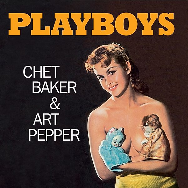 Playboys+1 Bonus Track (Ltd.180g Farbiges Vinyl), Chet Baker & Pepper Art