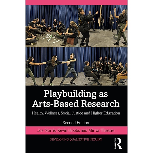 Playbuilding as Arts-Based Research, Joe Norris, Kevin Hobbs, Mirror Theatre