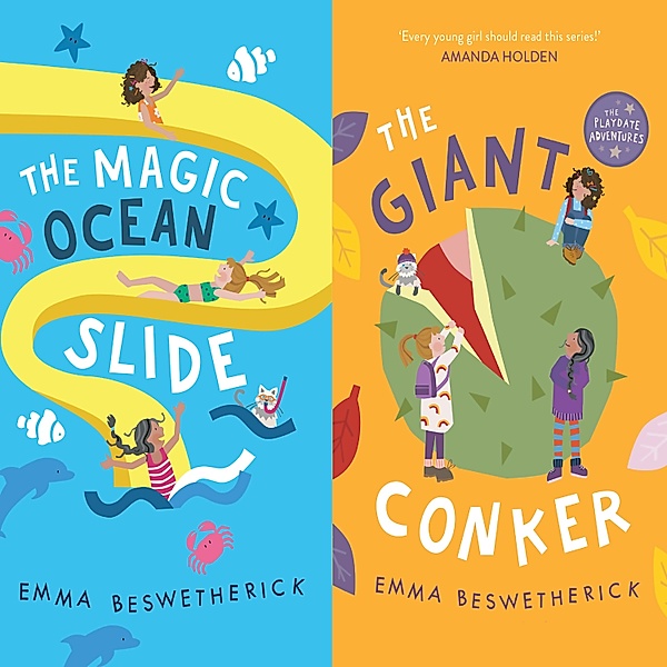 Playdate Adventures - The Magic Ocean Slide & The Giant Conker, Emma Beswetherick