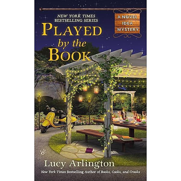 Played by the Book / A Novel Idea Mystery Bd.4, Lucy Arlington