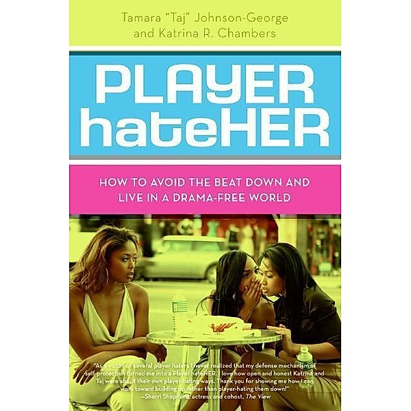 Player HateHer, Tamara A. Johnson-George, Katrina R. Chambers
