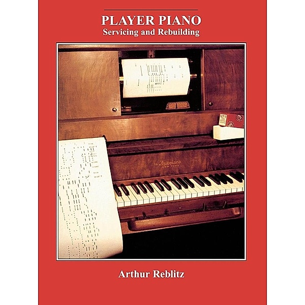 Player Piano, Arthur A. Reblitz