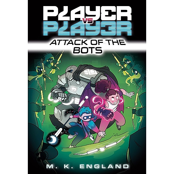 Player vs. Player #2: Attack of the Bots / Player vs. Player Bd.2, M. K. England