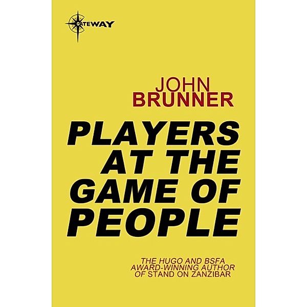 Players at the Game of People, John Brunner