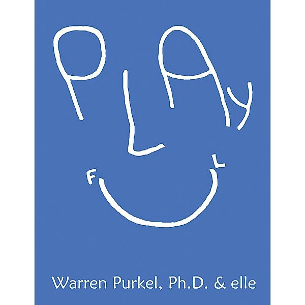 Playful, Warren Purkel Ph. D., Elle