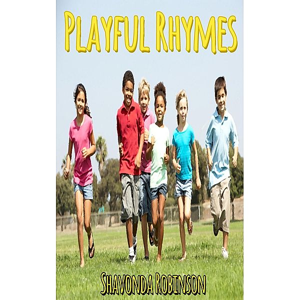 Playful Rhymes, Shavonda Robinson