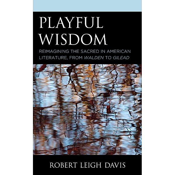 Playful Wisdom, Robert Leigh Davis