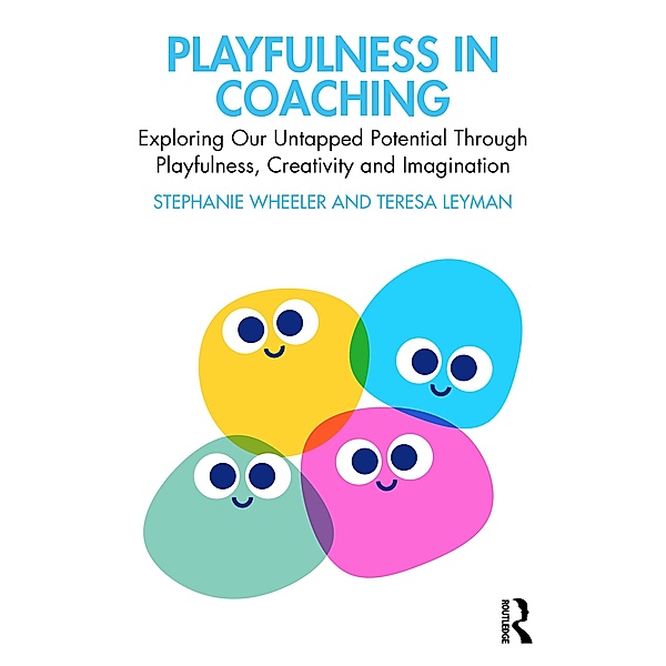 Playfulness in Coaching, Stephanie Wheeler, Teresa Leyman