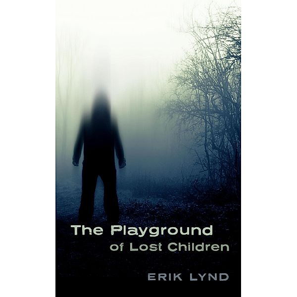 Playground of Lost Children, Erik Lynd