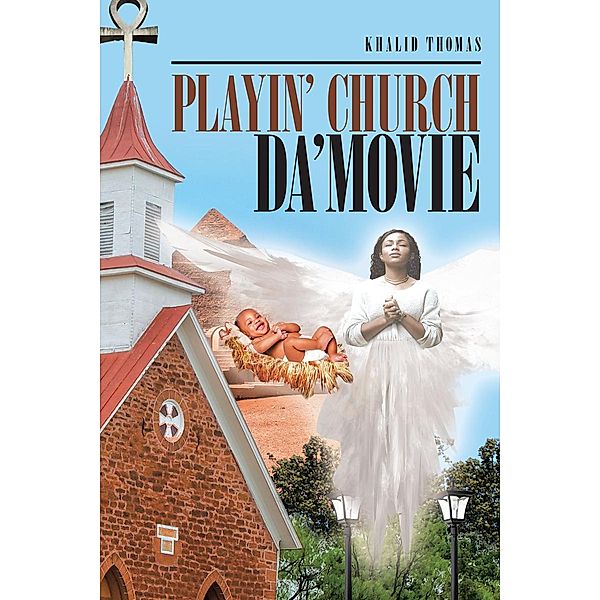 Playin' Church Da' Movie, Khalid Thomas