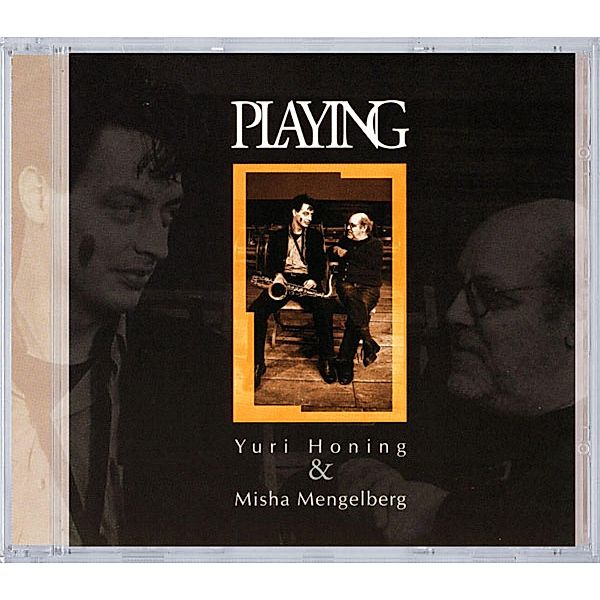 Playing, Yuri Honing, Misha Mengelberg