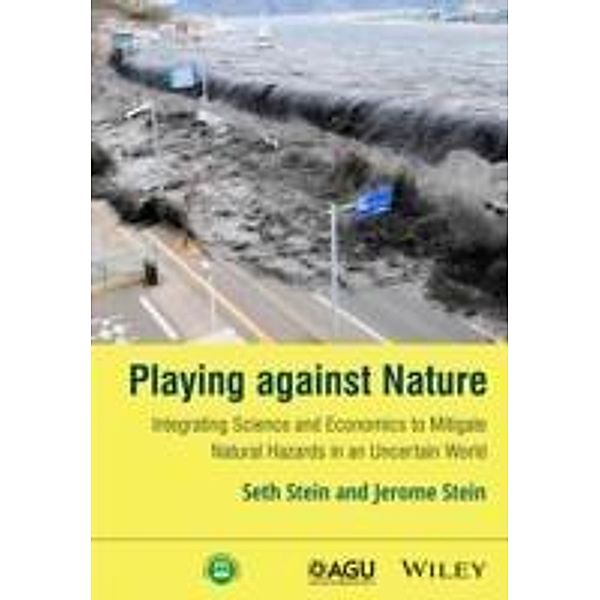 Playing against Nature, Seth Stein, Jerome Stein