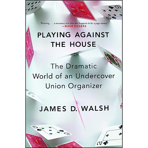 Playing Against the House, James D. Walsh