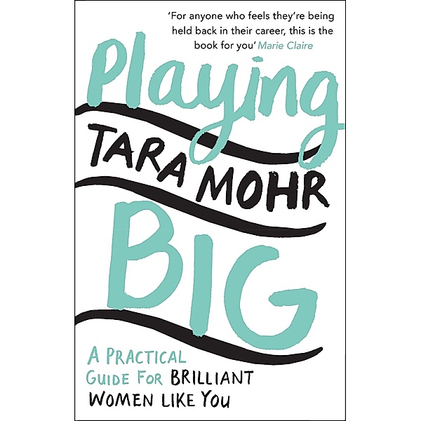Playing Big, Tara Mohr