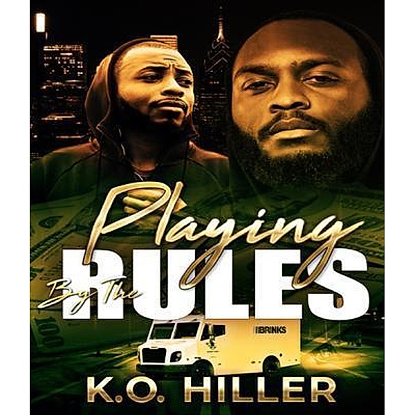 Playing By The Rules, K. O. Hiller