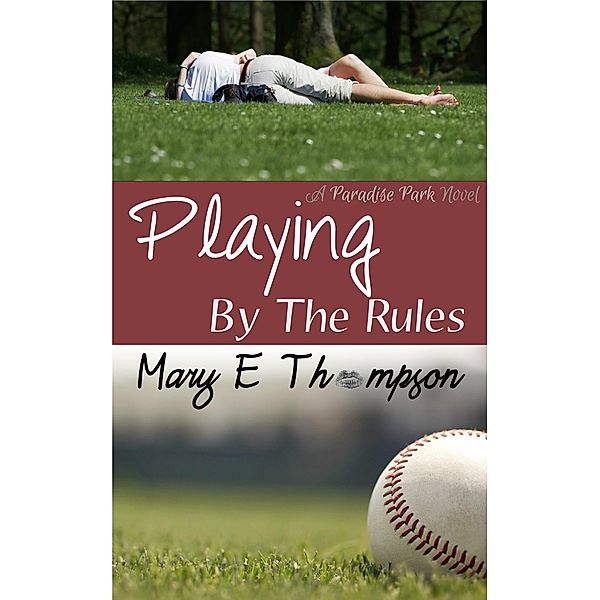 Playing By The Rules / Mary E Thompson, Mary E Thompson