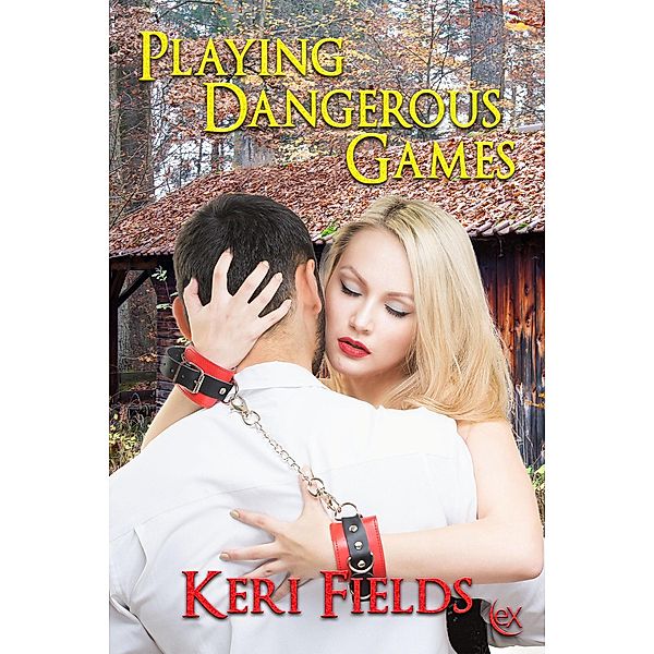 Playing Dangerous Games, Keri Fields