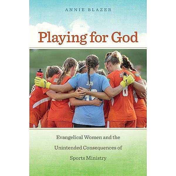 Playing for God, Annie Blazer