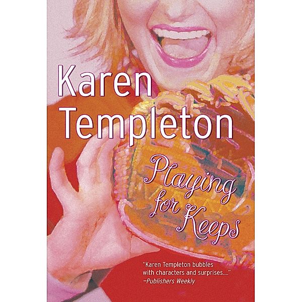 Playing For Keeps, Karen Templeton