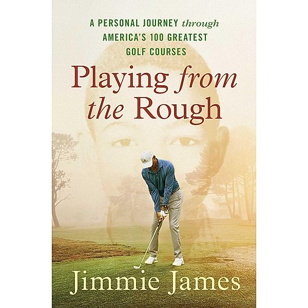 Playing from the Rough, Jimmie James
