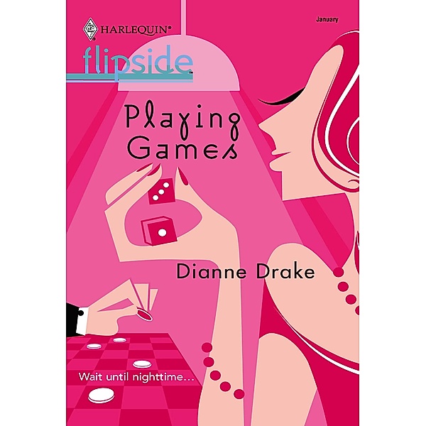 Playing Games / Mills & Boon, Dianne Drake