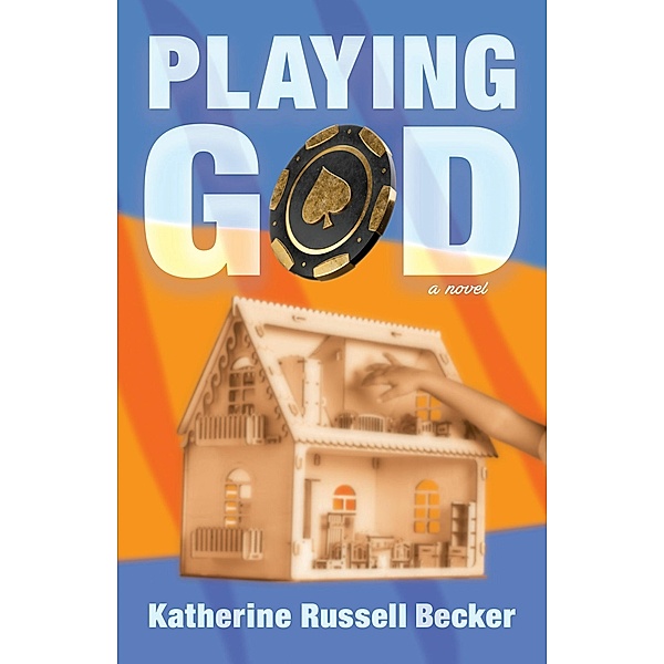 Playing God, Katherine Russell Becker