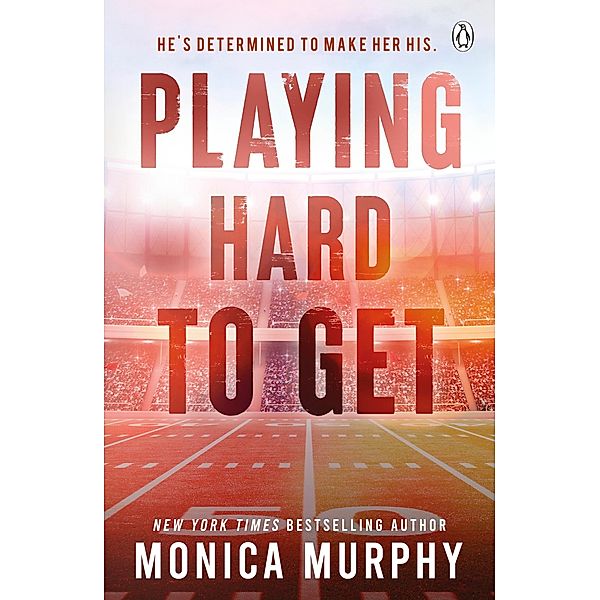Playing Hard To Get, Monica Murphy