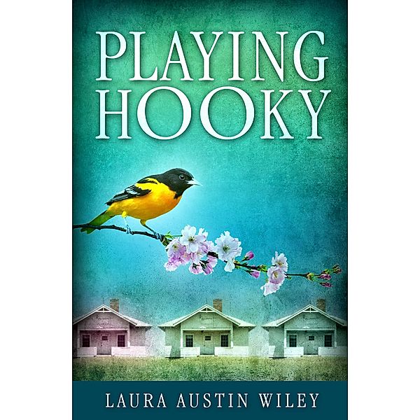 Playing Hooky, Laura Wiley