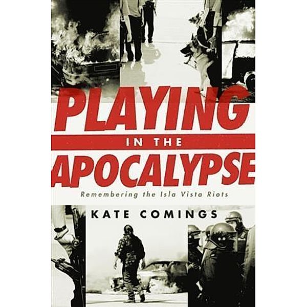 Playing in the Apocalypse, Kate Comings
