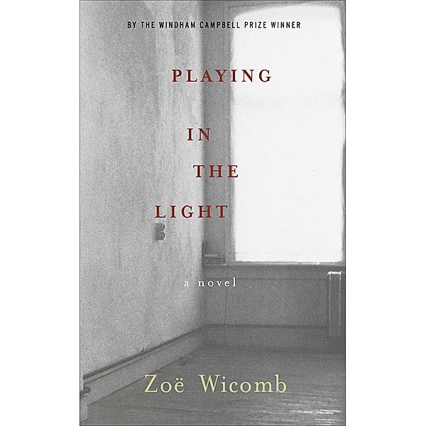 Playing in the Light, Zoë Wicomb