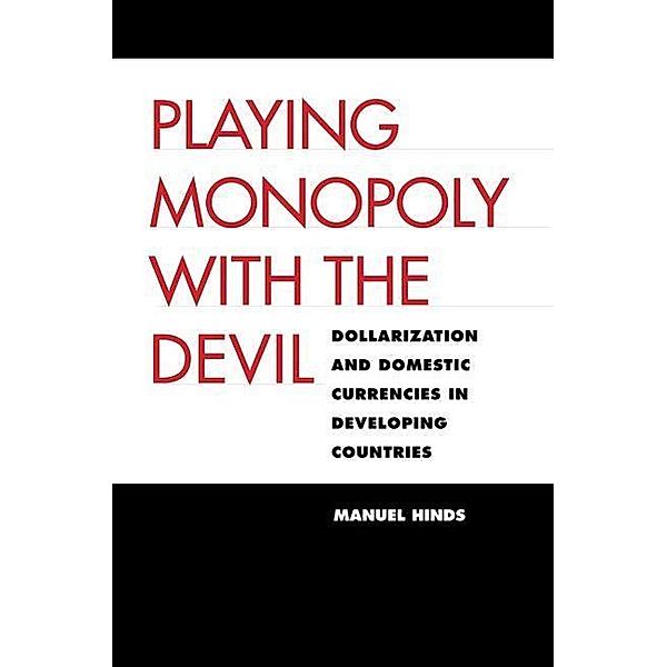 Playing Monopoly with the Devil, Manuel Hinds
