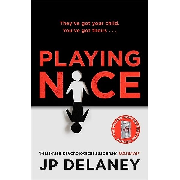 Playing Nice, J. P. Delaney