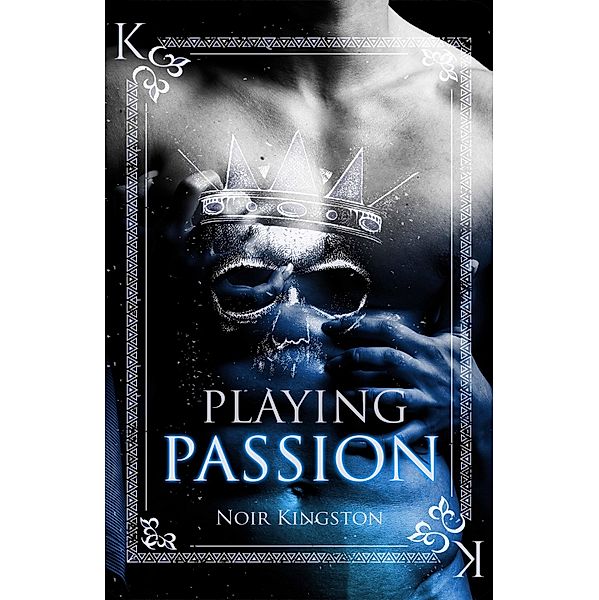 Playing Passion / Thrill my Heart Bd.2, Noir Kingston