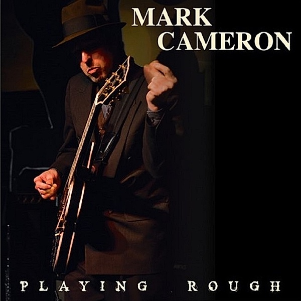 Playing Rough, Mark Cameron