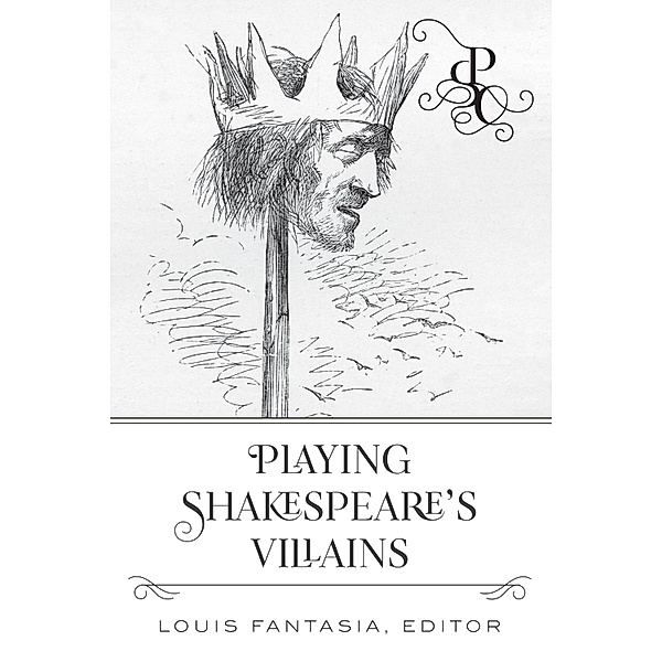 Playing Shakespeare's Villains / Playing Shakespeare's Characters Bd.2