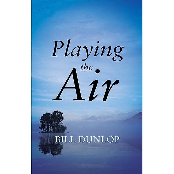 Playing the Air / Matador, Bill Dunlop