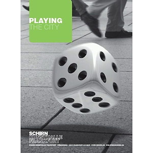 Playing the City 1, Schirn Kunsthalle Frankfurt